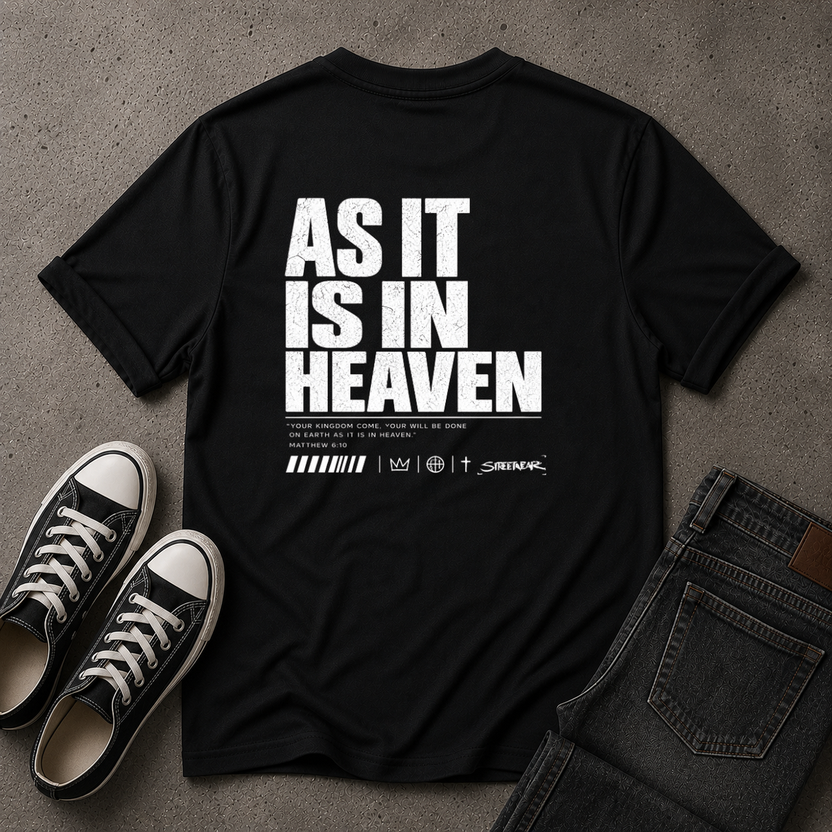 As It Is In Heaven Christian T-Shirt – Matthew 6:10 – (BACK DESIGN)