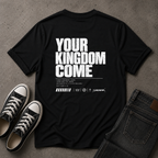 Your Kingdom Come Christian T-Shirt – Matthew 6:10 – (BACK DESIGN)