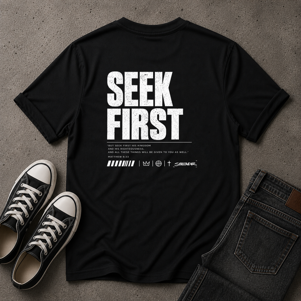 Seek First Christian T-Shirt – Matthew 6:33 – (BACK DESIGN)