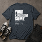 Your Kingdom Come Christian T-Shirt – Matthew 6:10 – (BACK DESIGN)