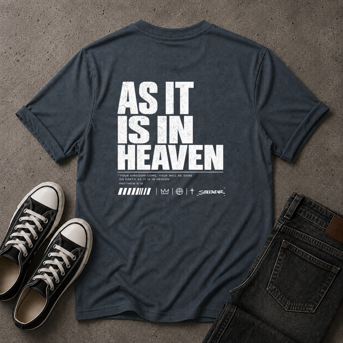 As It Is In Heaven Christian T-Shirt – Matthew 6:10 – (BACK DESIGN)