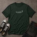 Be Still Christian T-Shirt – Psalm 46:10 Minimalist Scripture Tee (FRONT DESIGN)
