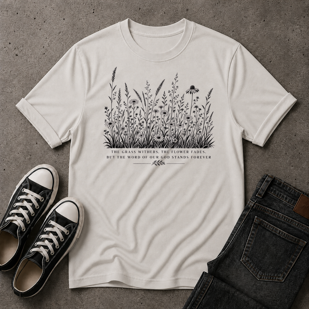 The Word Stands Forever T-Shirt | Isaiah 40:8 Christian Floral Tee (FRONT DESIGN)