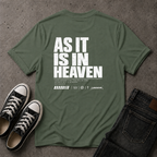 As It Is In Heaven Christian T-Shirt – Matthew 6:10 – (BACK DESIGN)