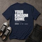 Your Kingdom Come Christian T-Shirt – Matthew 6:10 – (BACK DESIGN)