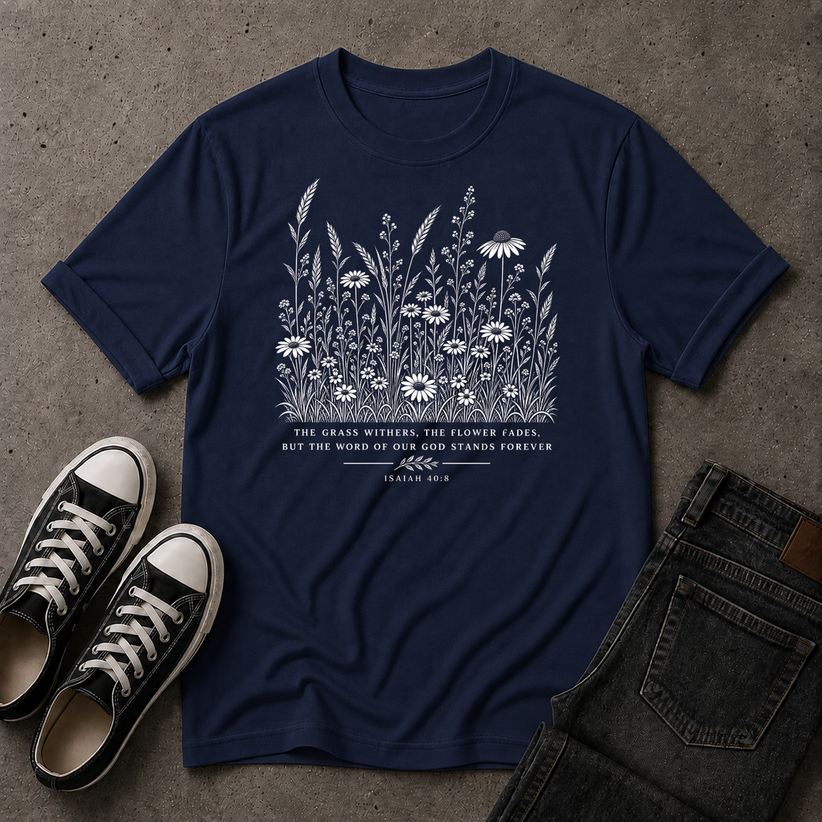 The Word Stands Forever T-Shirt | Isaiah 40:8 Christian Floral Tee (FRONT DESIGN)