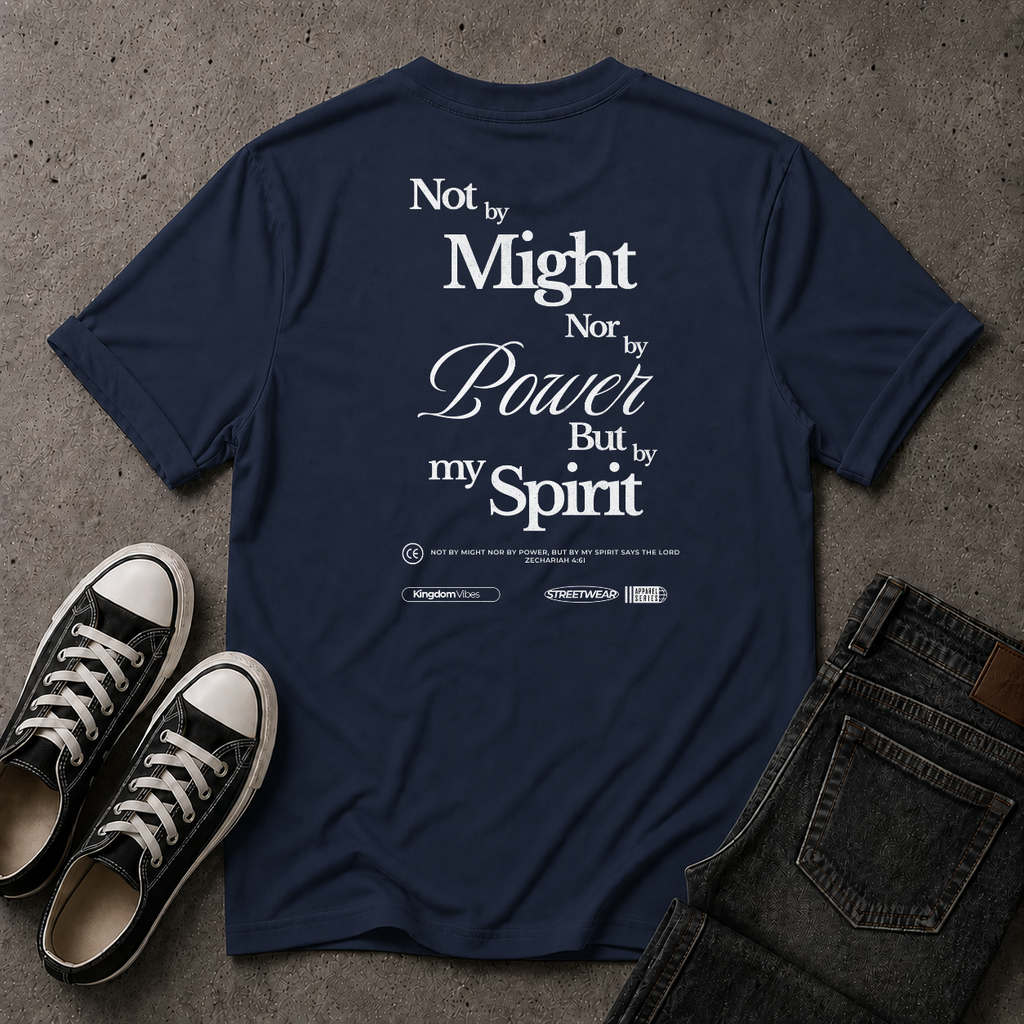 Not by Might Nor by Power Tee (BACK DESIGN)
