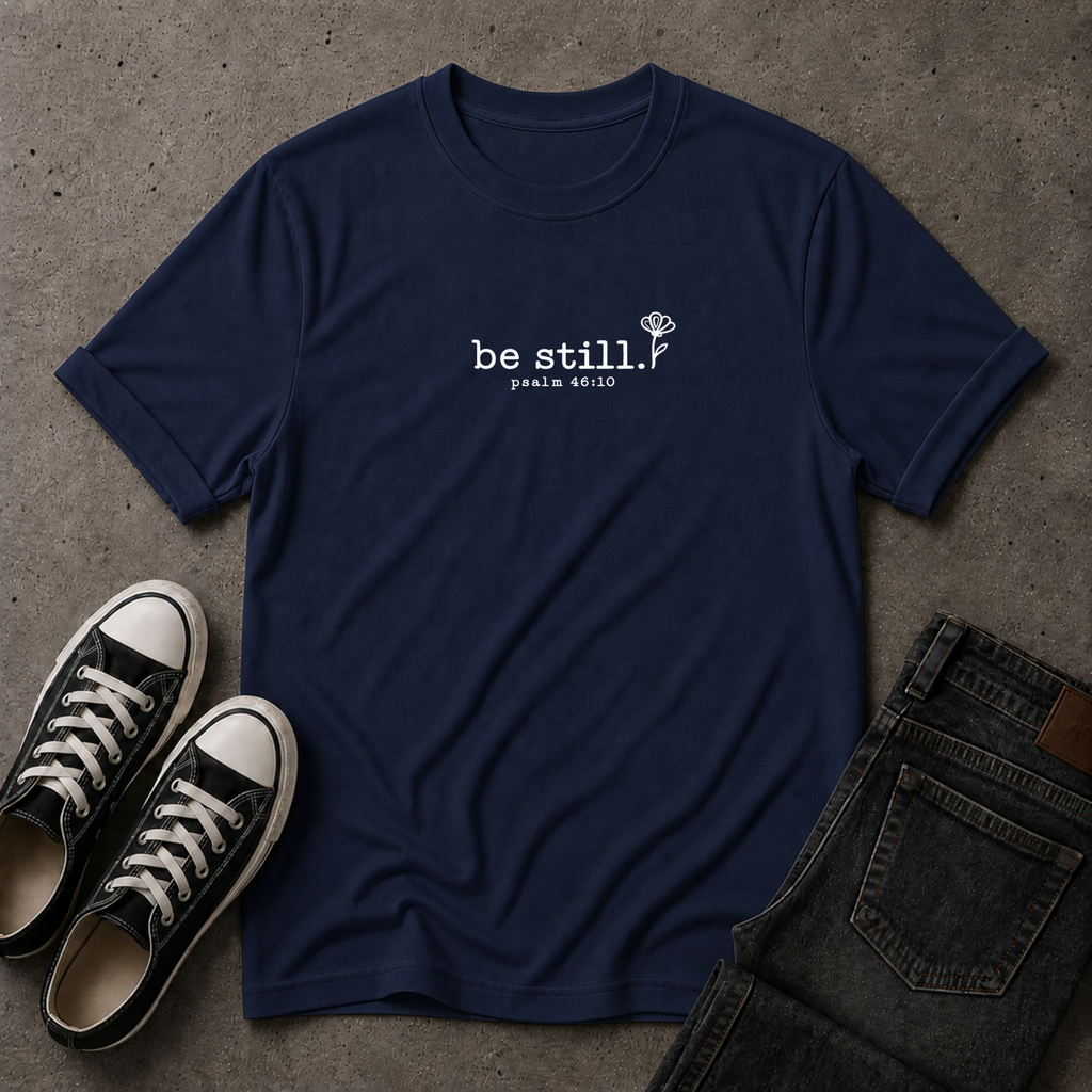 Be Still Christian T-Shirt – Psalm 46:10 Minimalist Scripture Tee (FRONT DESIGN)