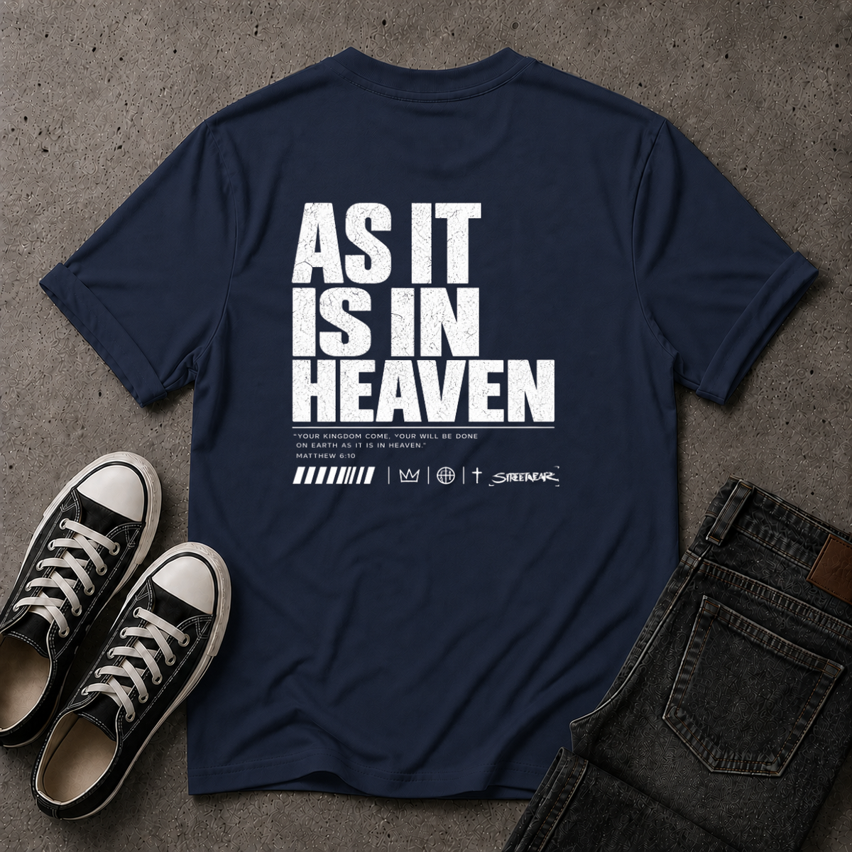 As It Is In Heaven Christian T-Shirt – Matthew 6:10 – (BACK DESIGN)