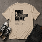 Your Kingdom Come Christian T-Shirt – Matthew 6:10 – (BACK DESIGN)