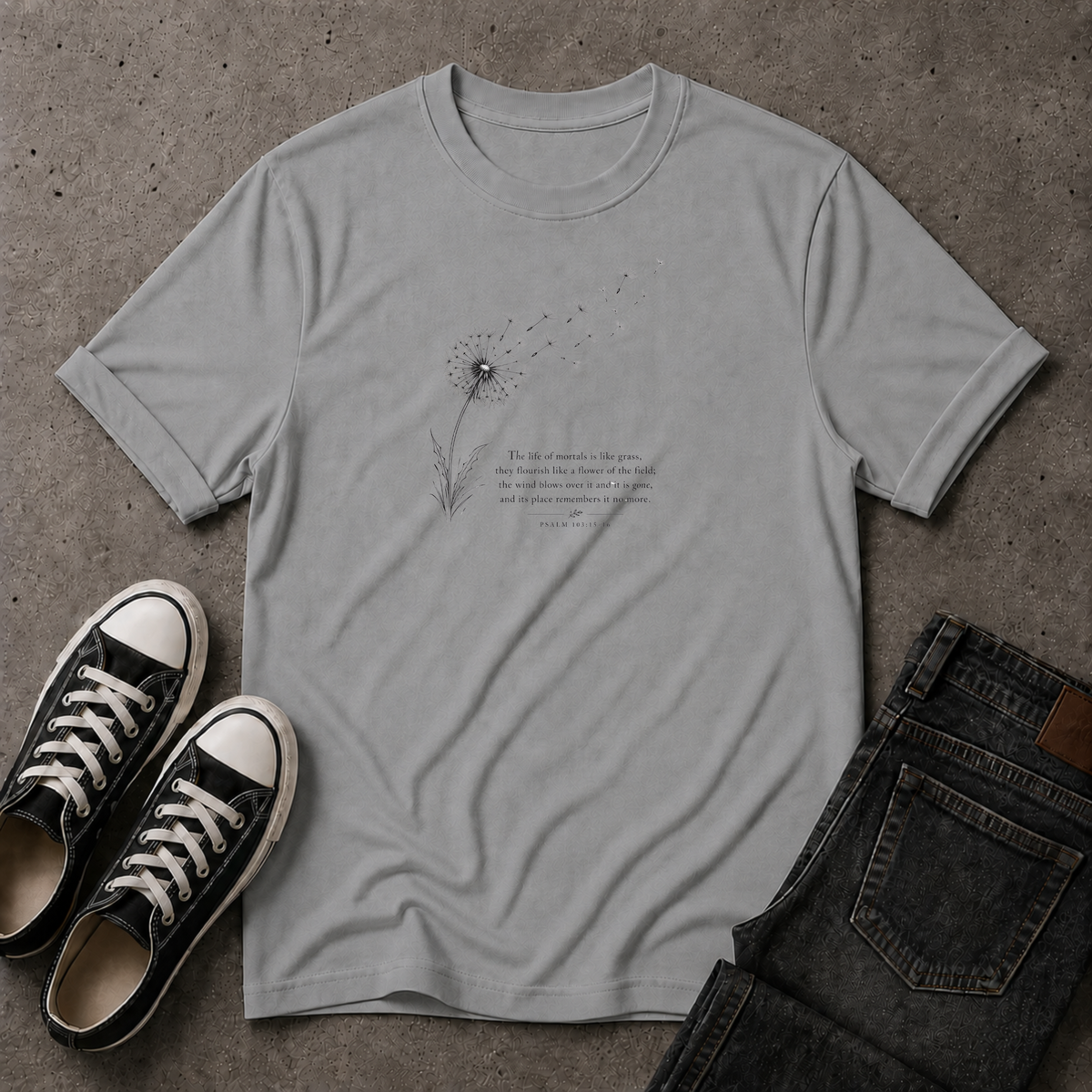 Psalm 103:15–16 T-Shirt – Life Is Like Grass Christian Tee (FRONT DESIGN)