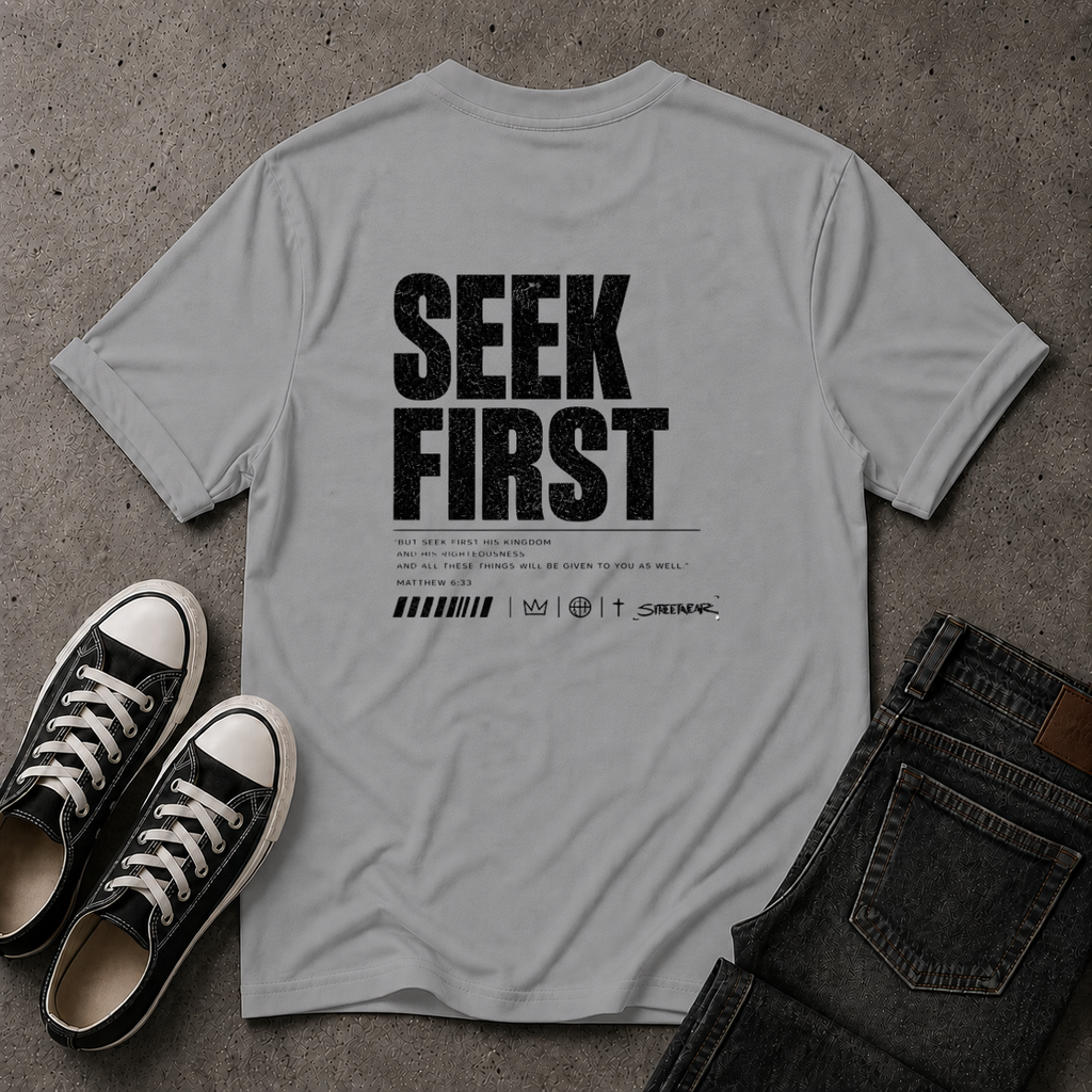 Seek First Christian T-Shirt – Matthew 6:33 – (BACK DESIGN)