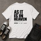 As It Is In Heaven Christian T-Shirt – Matthew 6:10 – (BACK DESIGN)