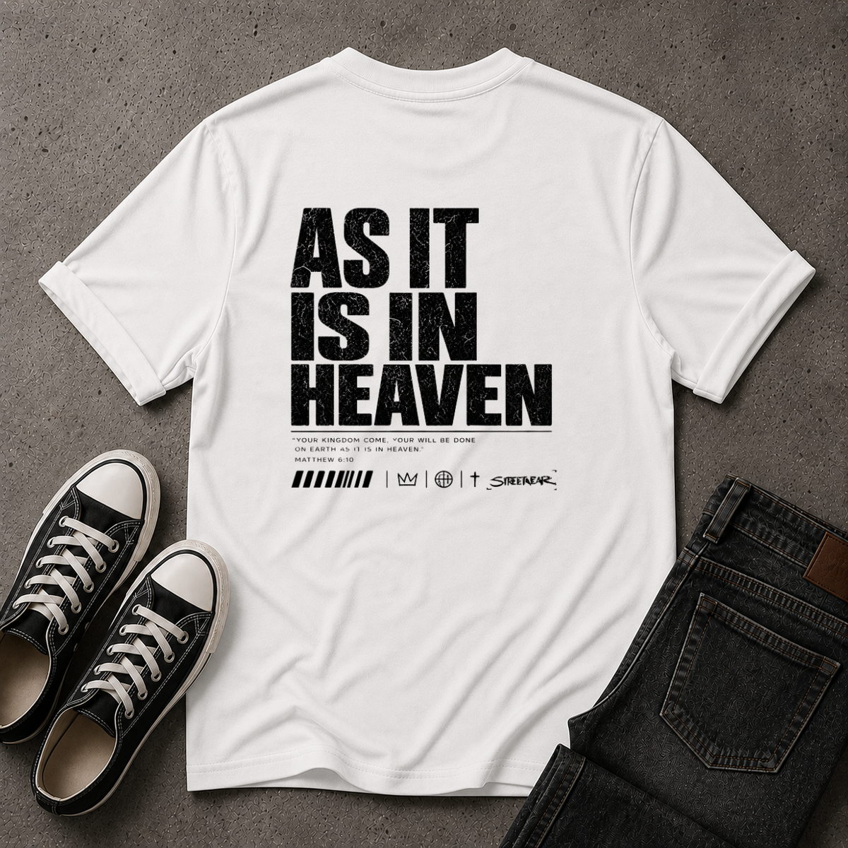 As It Is In Heaven Christian T-Shirt – Matthew 6:10 – (BACK DESIGN)