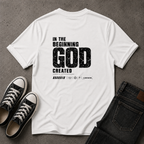 In the Beginning God Created T-Shirt – Genesis 1:1 (BACK DESIGN)